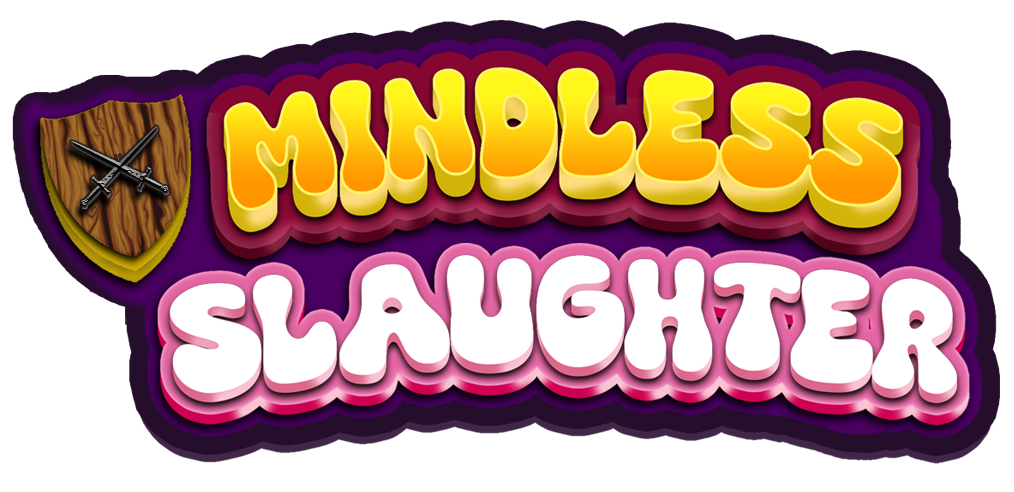 Mindless Slaughter